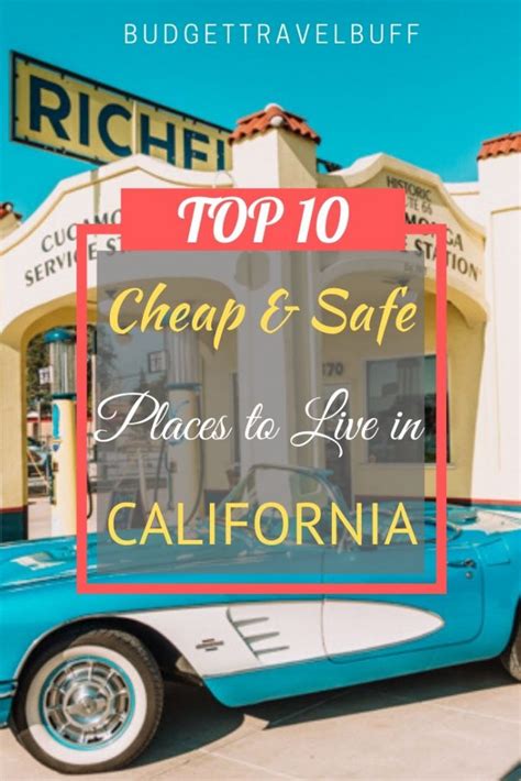 15 Cheapest Places to Live in California .